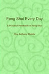 Feng Shui Every Day book by Roy Anthony Shabla