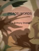 (PEACE) WORDS  ~ book by Roy Anthony Shabla